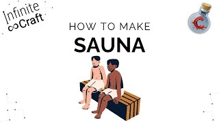 How To Make A Sauna In Infinite Craft?