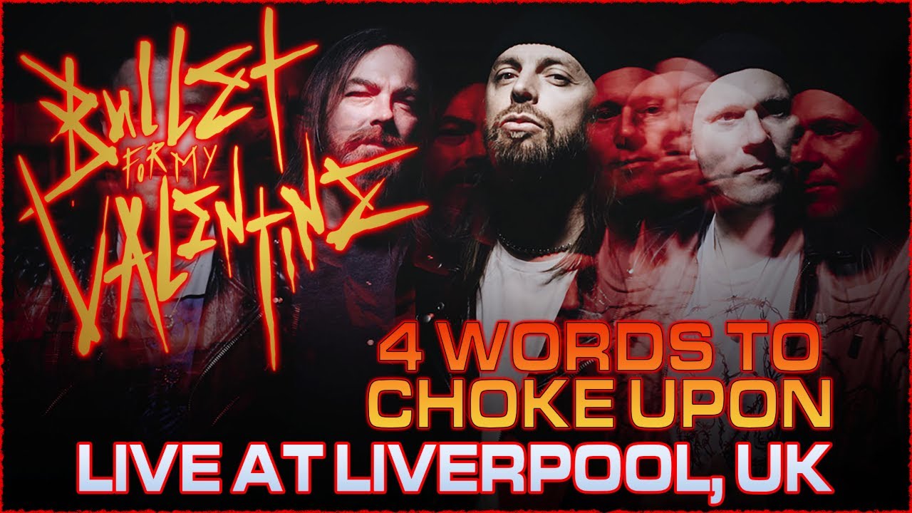BULLET FOR MY VALENTINE 4 WORDS (TO CHOKE UPON) LIVE YouTube