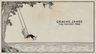 Graeme James - The Tallest Tree