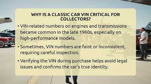 Why Is A Classic Car VIN Critical For Collectors? - Car Collector Enthusiasts
