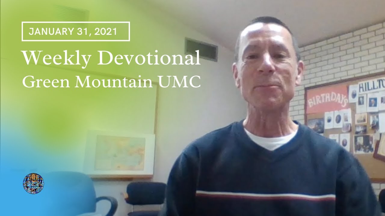 Weekly Devotional at Green Mountain United Methodist Church on January