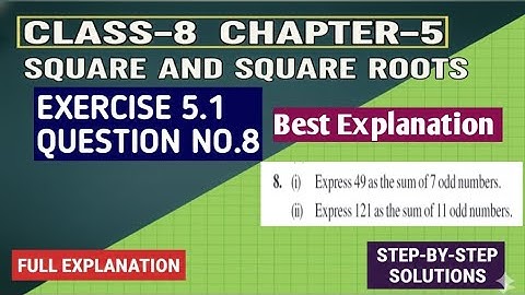Class 8 Maths Chapter- 5 |Ex 5.1 Q8 |Square and Square Roots| NCERT Solution @narayanse-learning9990