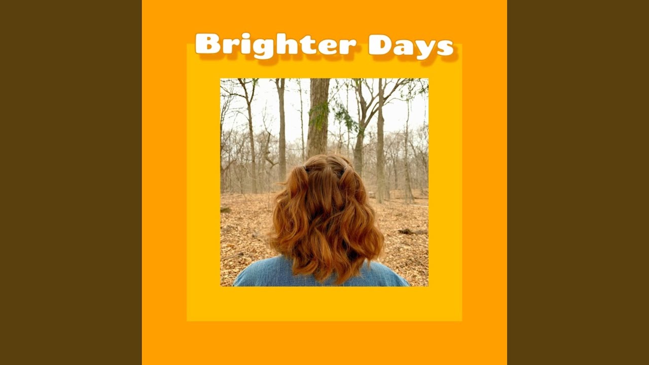 Watch Brighter Days on YouTube Watch Brighter Days on YouTube