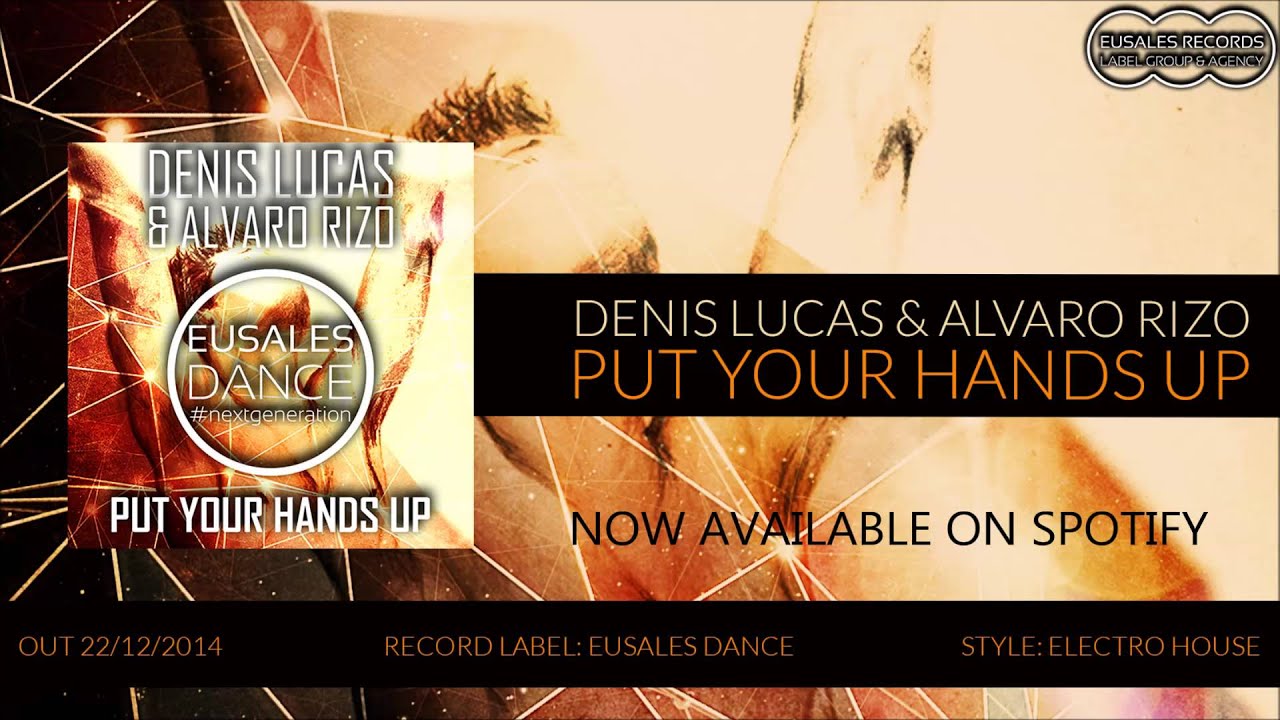 Denis Lucas & Alvaro Rizo Put Your Hands Up (For Detroit) [Original