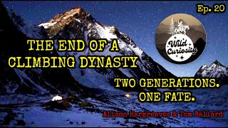 In Her Footsteps, The END of a Climbing Dynasty The Tragic Tale of Alison Hargreaves & Tom Ballard: