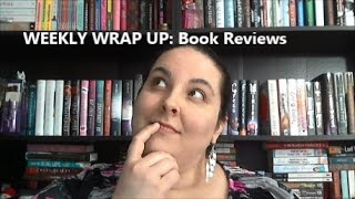 Weekly Wrap Up | Book Reviews on Heartless and Behind Closed Doors