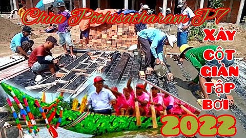 Ghe ngo Chùa Pôthisatharam Sóc vồ Phường 7 TP Sóc Trăng làm giàn tập bơi cho mùa giải Óc om bóc 2022