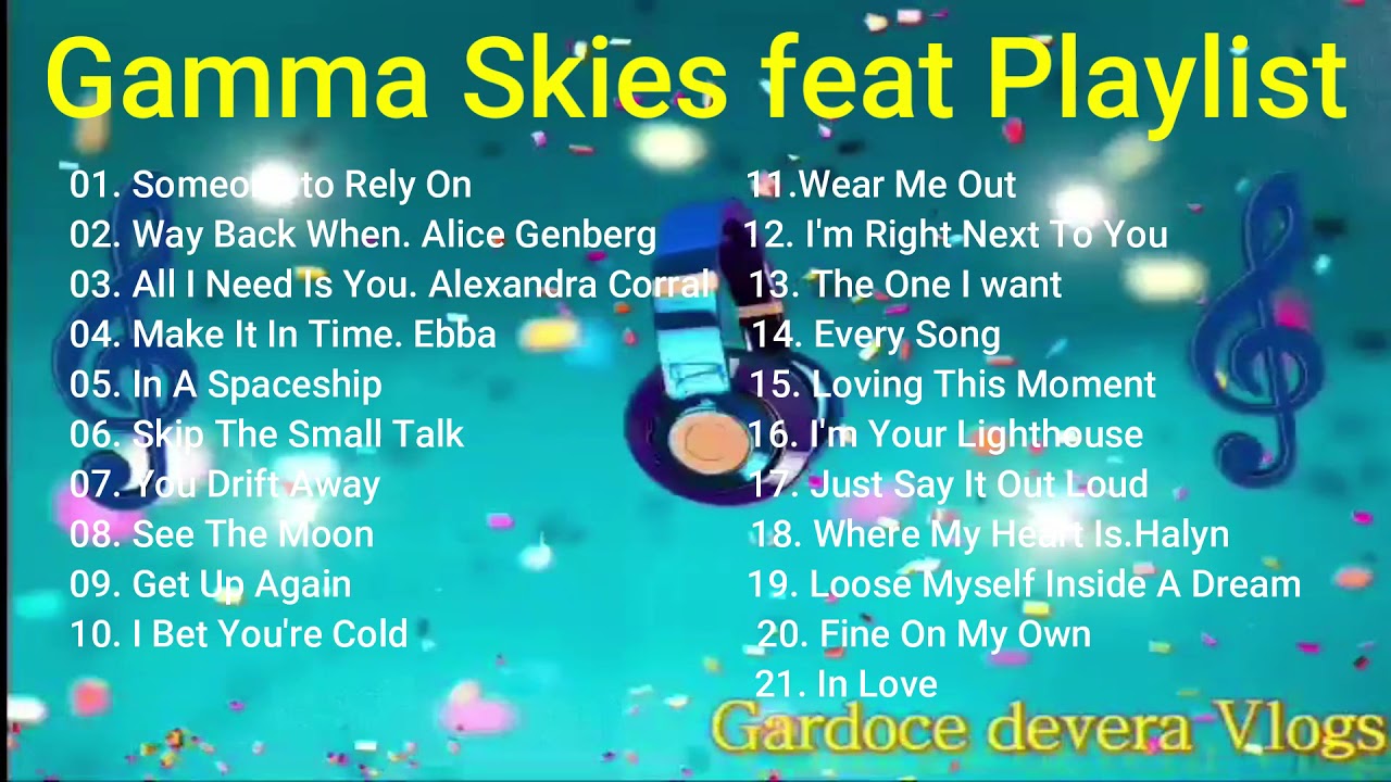 Gamma Skies feat Playlist.Pop Music