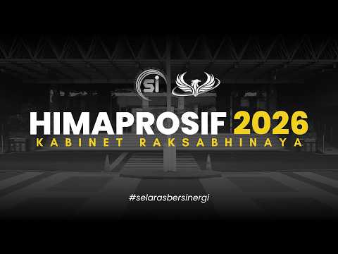 OFFICIAL PROFILE VIDEO HIMAPROSIF 2026 — Kabinet Raksabhinaya