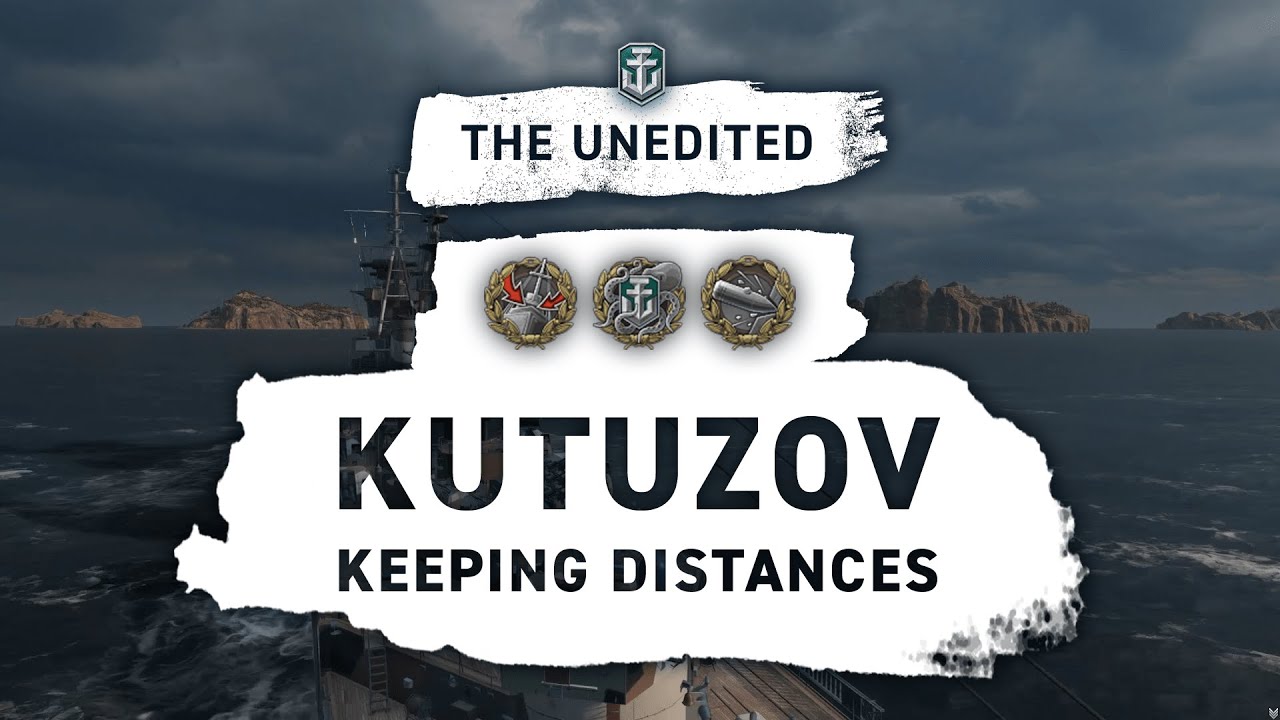 World of Warships - The Unedited | Kutuzov: Keeping Distances