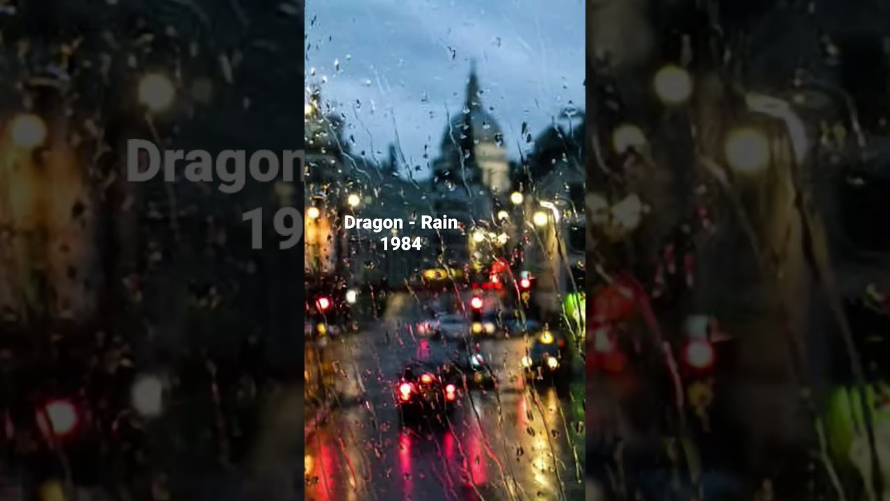 Rock Classics Forever |  Dragon - Rain | 1984