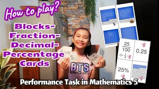 Blocks-Fraction-Decimal-Percentage Cards || Performance Task in Mathematics 5