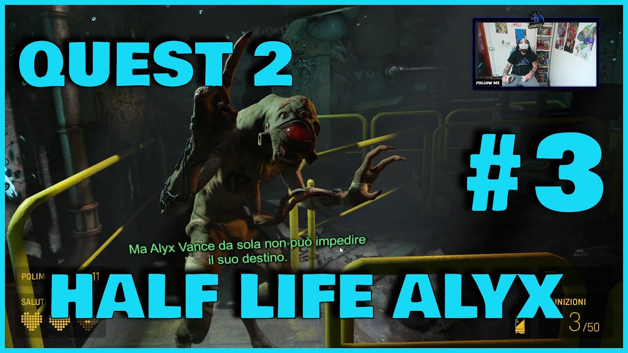 HALF LIFE ALYX gameplay ITA OULUS QUEST 2 walkthrough 3 - YouTube