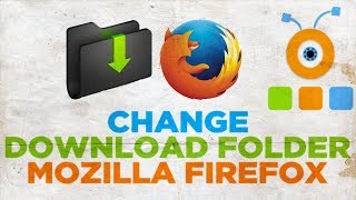 how to change the download folder in mozilla firefox browser