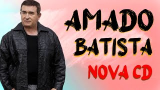 Amado Batista Top Hits Popular Songs Top 10 Song Collection