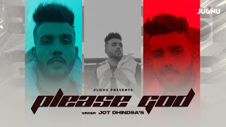 Please God (Lyrical Video) | Jot Dhindsa | How Romantic | New Punjabi Song 2023 | @JugnuGlobal ​