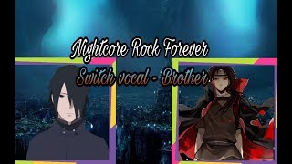 Nightcore switch Vocal  Brother
