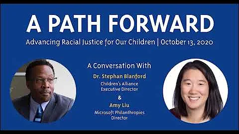 A Path Forward: Advancing Racial Justice for Our K...