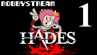 Hades - Part 1 - ROBBYSTREAM
