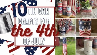 10 Ways to Recycle Tin Cans for your 4th of July Celebration