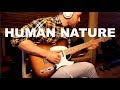 Human Nature - Michael Jackson (John Mayer) - Guitar Cover