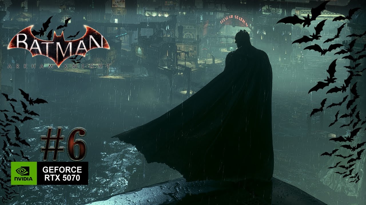 Batman Arkham Knight - Epic Story 6 | Max Graphics | No Commentary ...