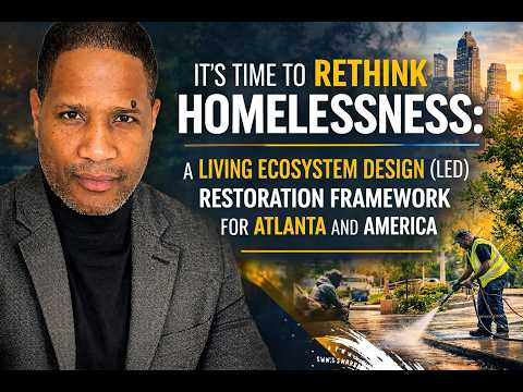 It’s Time To Rethink Homelessness: LED Restoration Framework