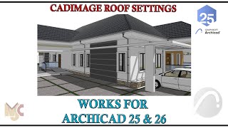 CADIMAGE ROOF SETTINGS - WORKS FOR ARCHICAD 25 & 26 #archicad