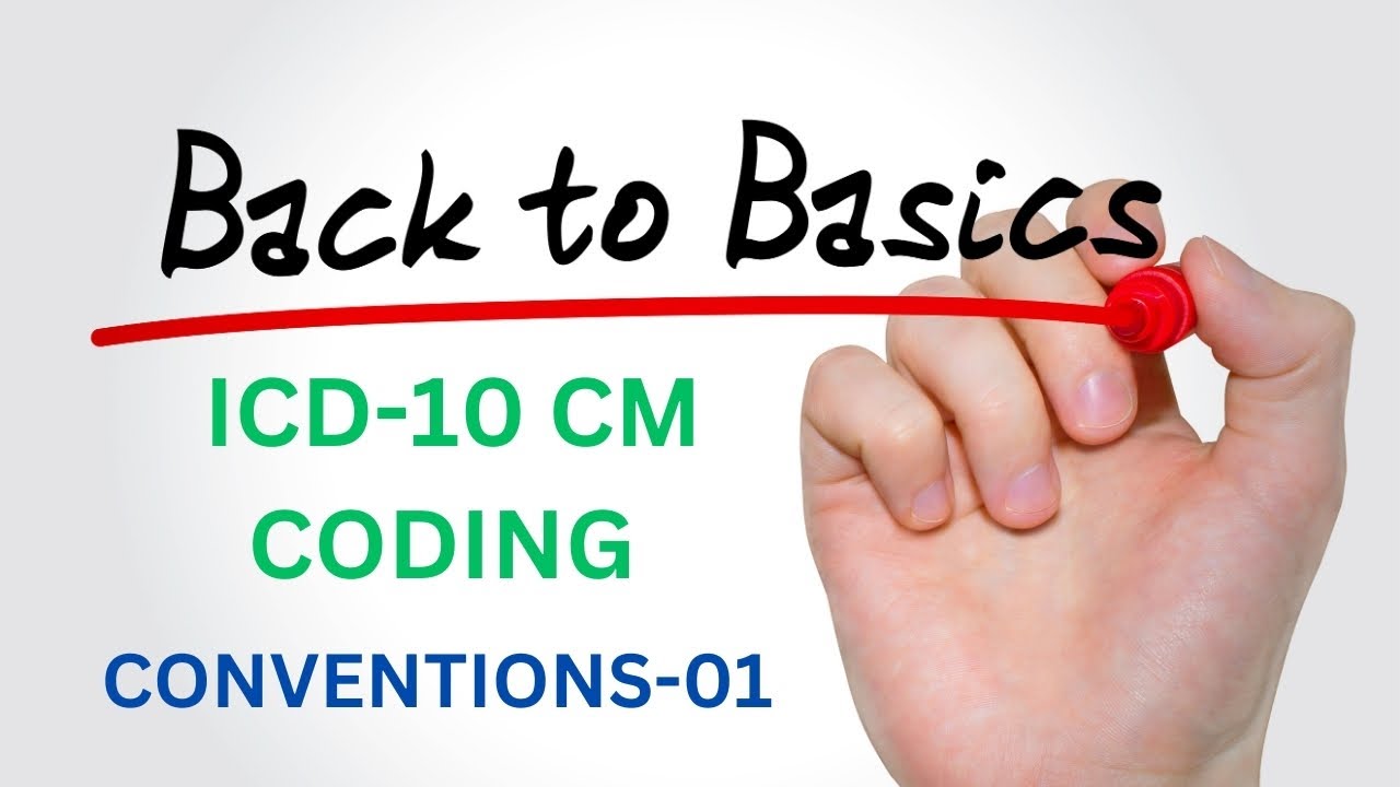 ICD-10 CM CODING CONVENTIONS-1 | BACK TO BASICS - YouTube
