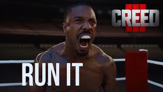 Creed 3 | Run It
