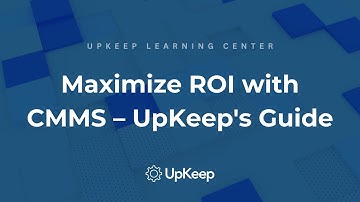 Maximize ROI with a CMMS: Understanding the Costs, Benefits, and Value