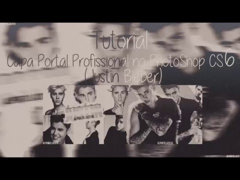 Capa Portal Profissional No PhotoShop CS6 | Justin Bieber