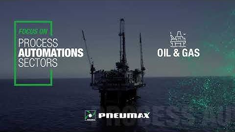 Pneumax - Focus on Process Automation Business Unit