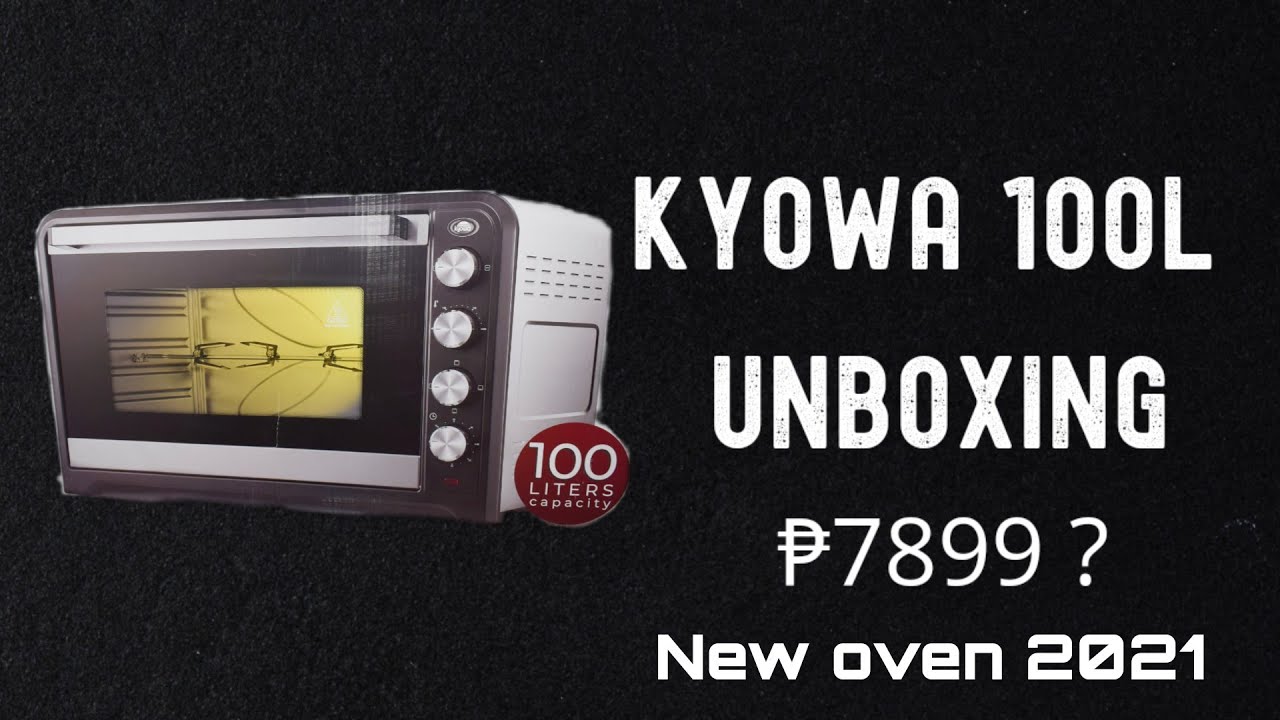 Kyowa 100L Electric Oven Unboxing YouTube
