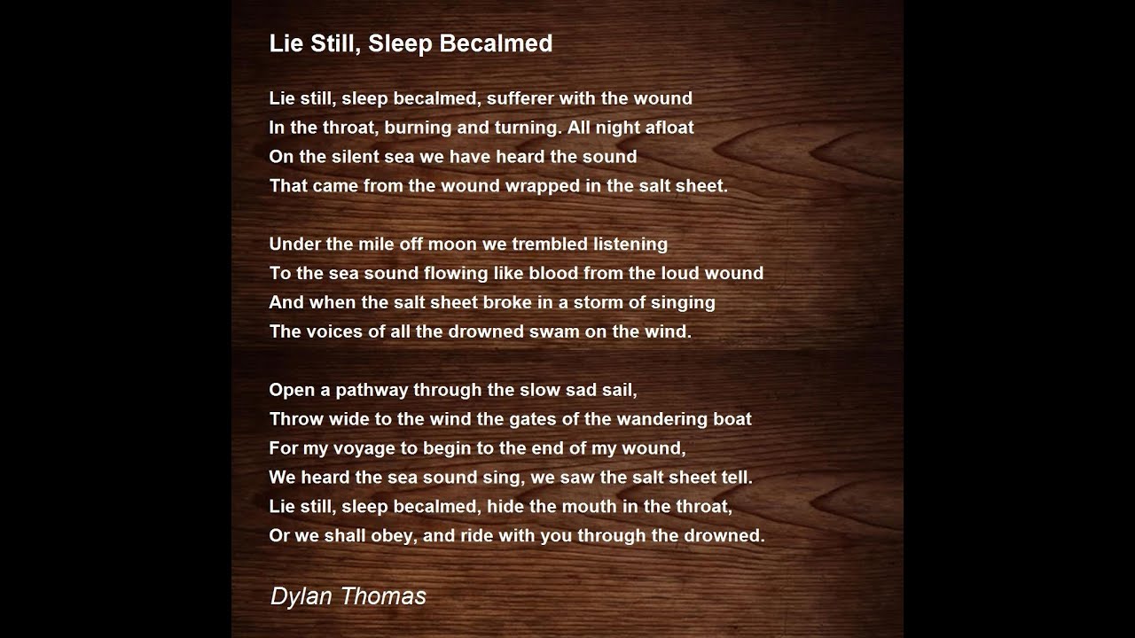 Lie Still, Sleep Becalmed (Dylan Thomas) by Wayne I. L. Davies