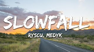 Download lagu ryscu & Medyk - slowfall (Lyrics)