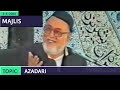 Maulana mirza mohammed athar sahab majlis topic azadari