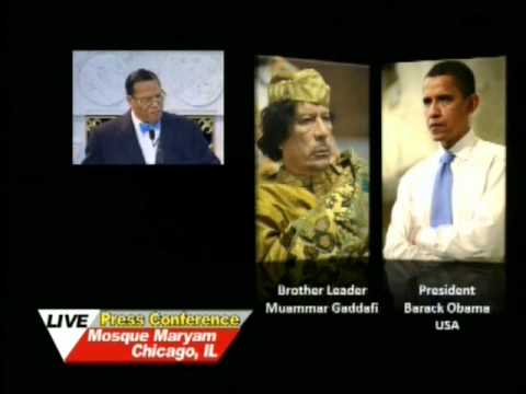 Hon. Louis Farrakhan on Gadaffi,Obama,Pr...  the Enemy