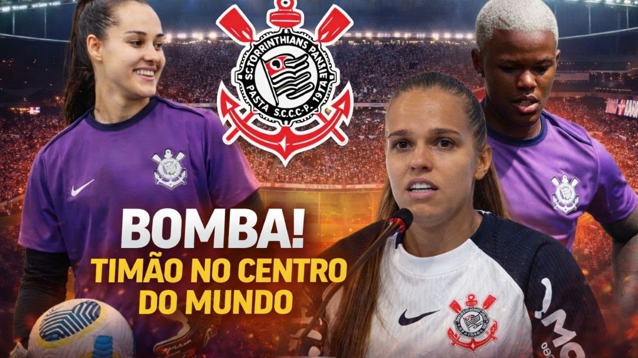 Duas bombas! Fifa escolhe estrelas do Timão e Ana Vitória revela tudo
