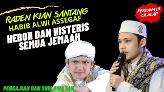 RADEN KIAN SANTANG HABIB ALWI ASSEGAF PERDANA DI CILACAP PENGAJIAN DAN SHOLAWATAN TERBARU 2024