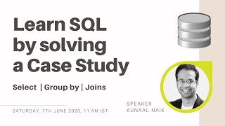 Learn SQL by solving  a Case Study