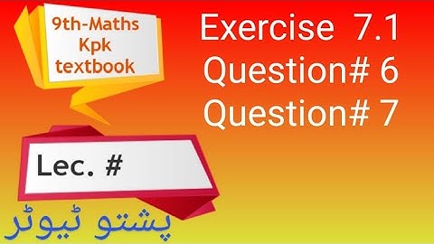 Exercise 7.1,  Q6 and Q7 , class 9 Maths, Pushto Tutor tech, Linear Equations, kp textbook