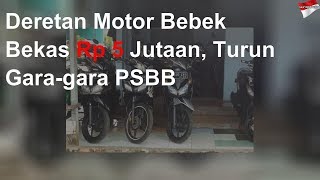 Deretan Motor Bebek Bekas Rp 5 Jutaan, Turun Gara-gara PSBB