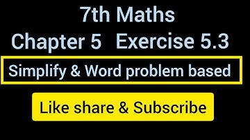 || Chapter 5 Use of brackets Exercise || 5.3 Simplify and word problem based que.Class 7th Maths