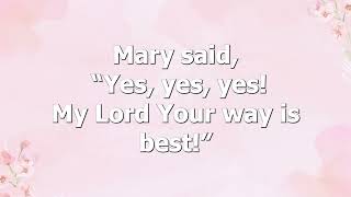 Mary Said "Yes!" Lyrics She Said Yes A Marian Devotional Album