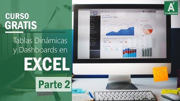 Mini curso de Business Intelligence en Excel - Tablas Dinámicas, Gráficas y Dashboards - Parte 2