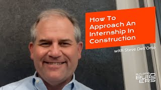 How to Approach An Internship in Construction with Steve Dell'Orto by DOZR 14 views 5 months ago 4 minutes, 29 seconds