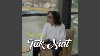 Tak Niat (Versi Akustik)