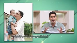 Pesan Menyentuh Marcel Chandrawinata Untuk Sang Buah Hati | FYP BEST MOMENT (16/09/24)
