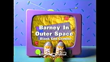 Barney In Outer Space: Blank End Credits